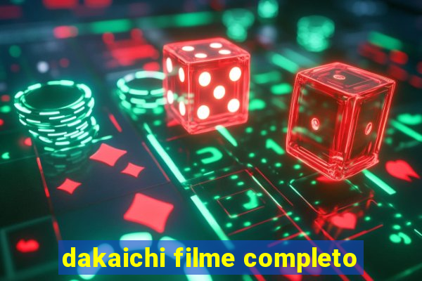 dakaichi filme completo